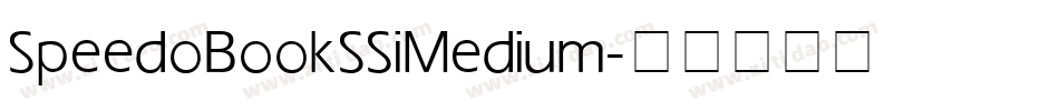 Speedo Book SSi Medium字体转换